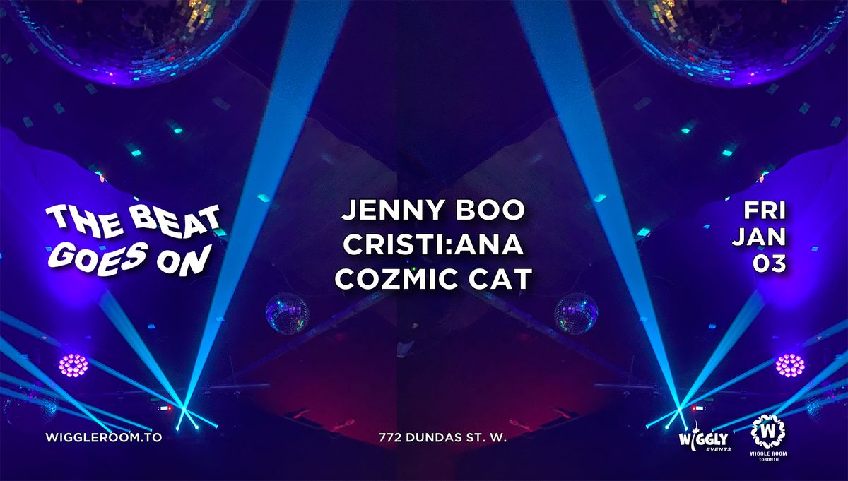 The Beat Goes On: JENNY BOO | CRISTI:ANA | Cozmic Cat | FREE with RSVP b4 11:30pm