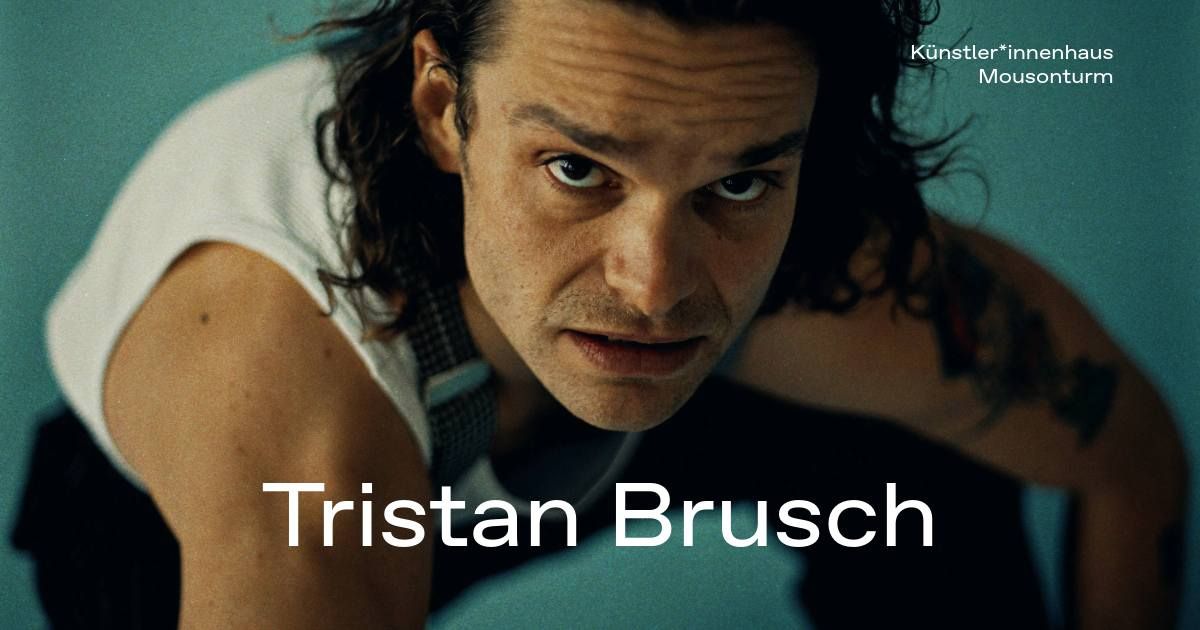 Tristan Brusch | Am Wahn Tour | 12.10.24 | K\u00fcnstler*innenhaus Mousonturm, Frankfurt