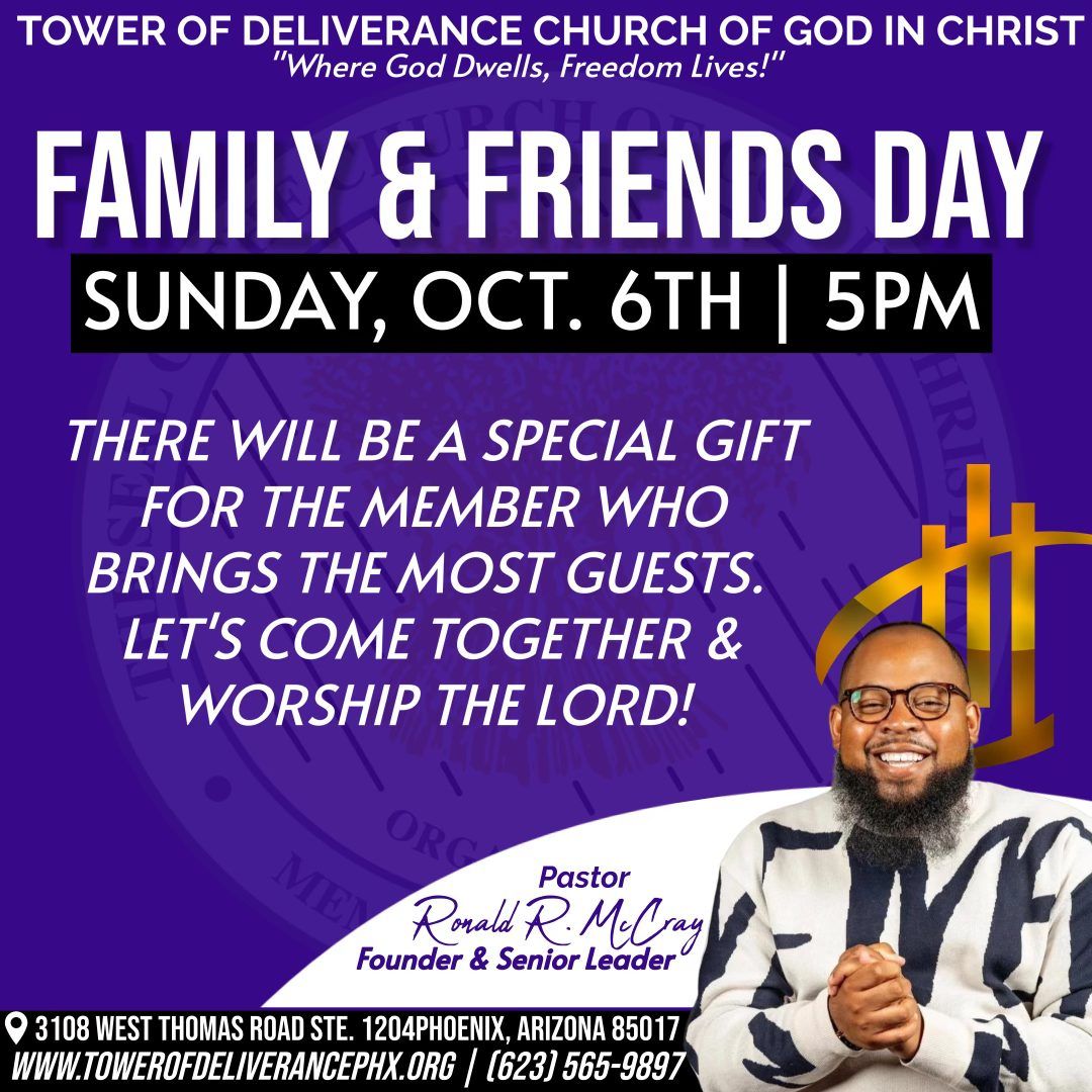 Tower of Deliverance Church Presents: \u201cFamily and Friends Day\u201d 2024 