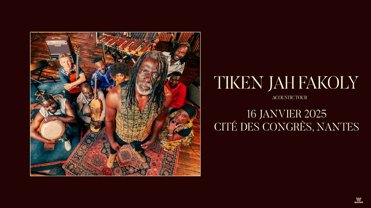 Tiken Jah Fakoly - Acoustic Tour \u00e0 Nantes \u2022 La Cit\u00e9 des Congr\u00e8s