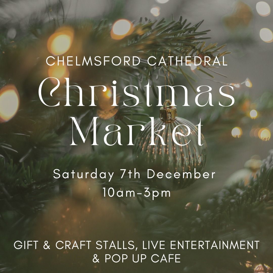 Chelmsford Cathedral Christmas Market 