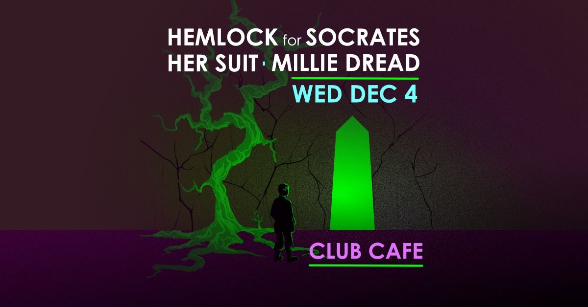 Hemlock for Socrates \/ Her Suit \/ Millie Dread