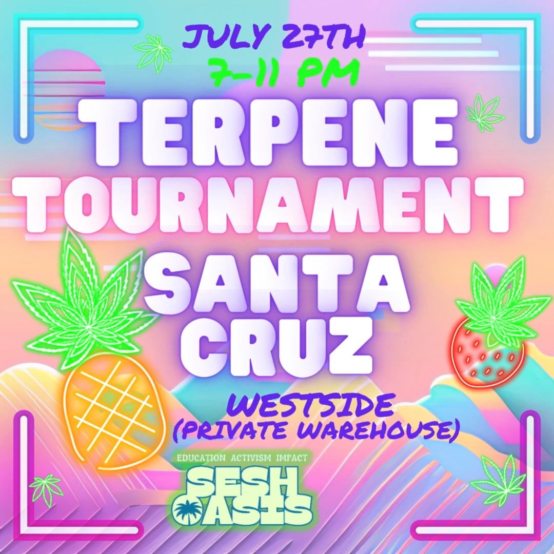 Terpene Tournament Santa Cruz