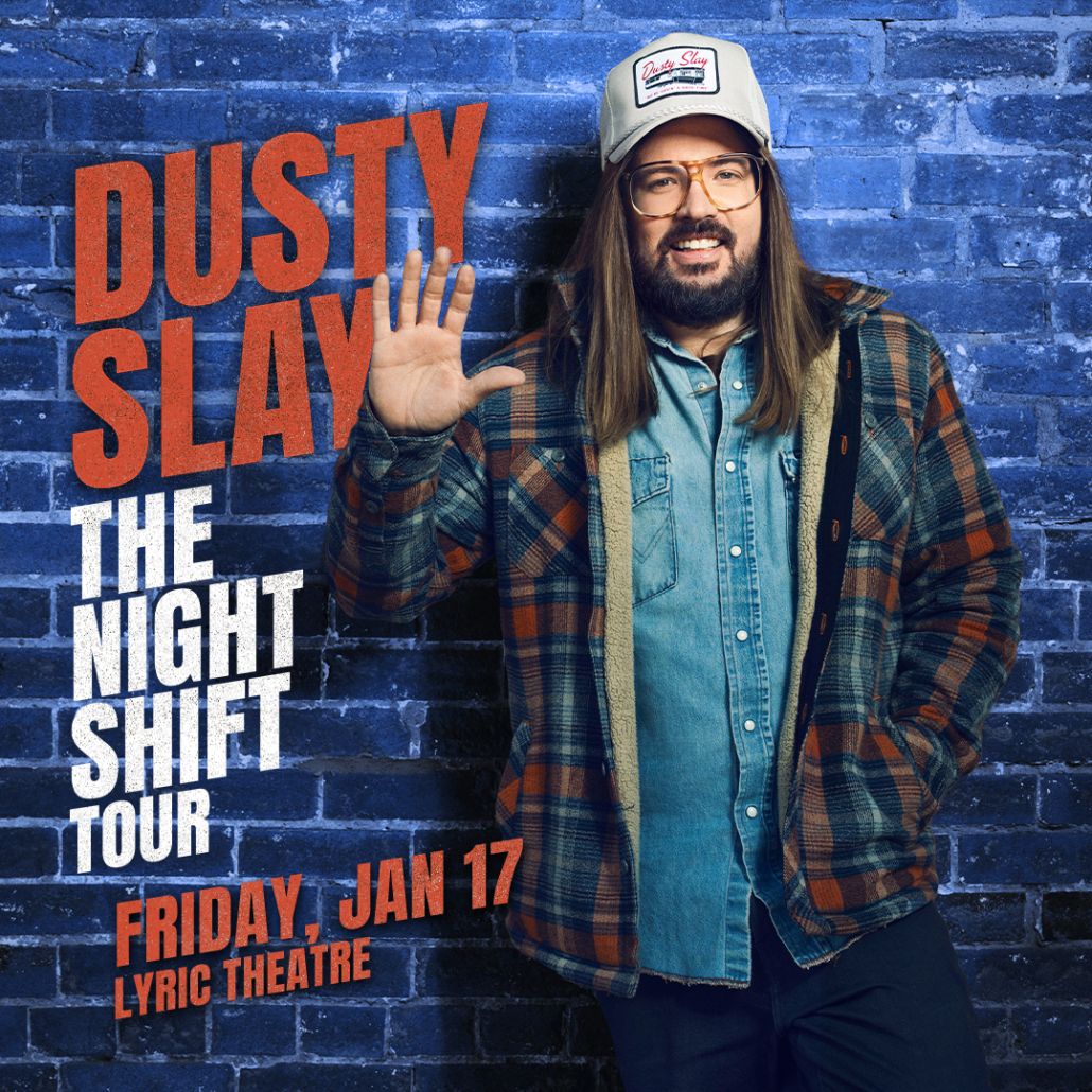 Dusty Slay: The Night Shift at Victoria Theatre-OH