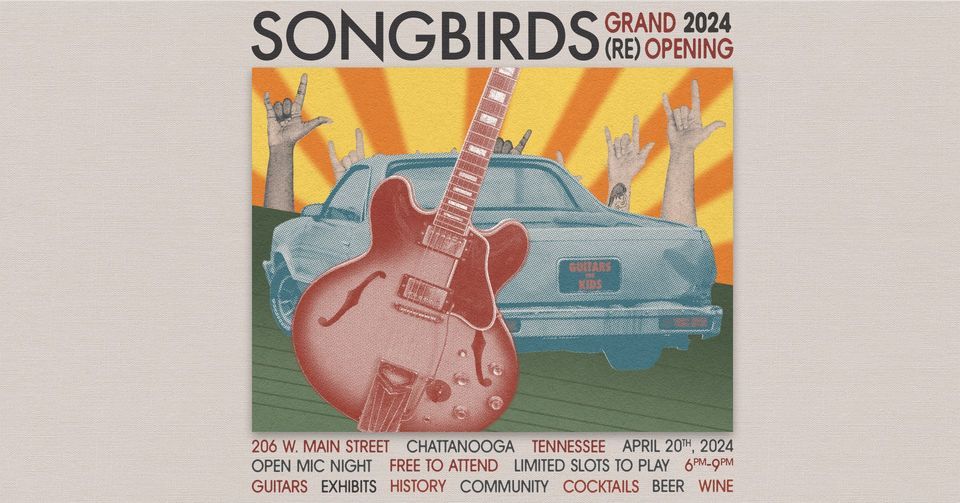 Songbirds Grand RE-Opening: Open Mic Night