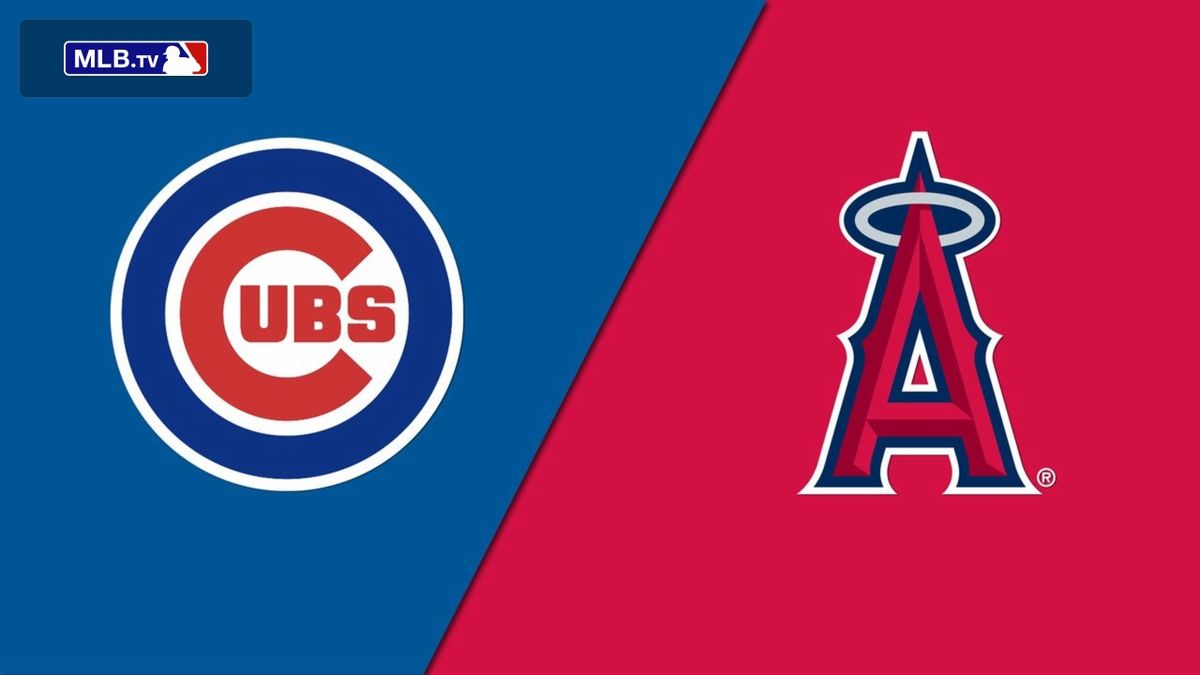 Chicago Cubs at Los Angeles Angels