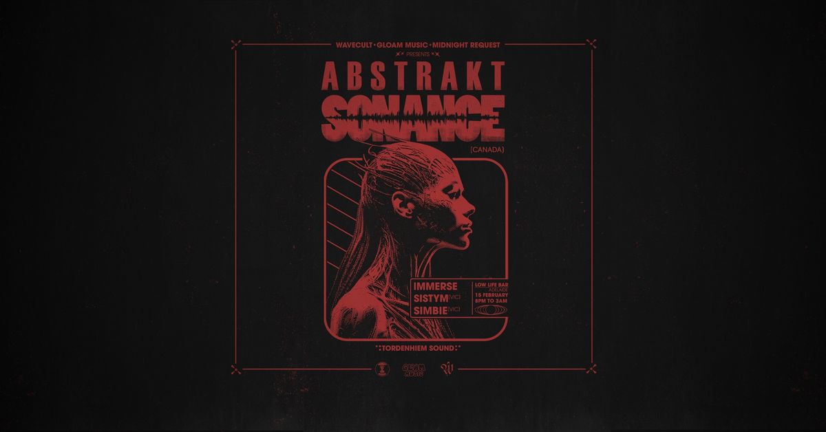 WAVECULT X GLOAM MUSIC X MIDNIGHT REQUEST present \/\/ ABSTRAKT SONANCE [Canada]