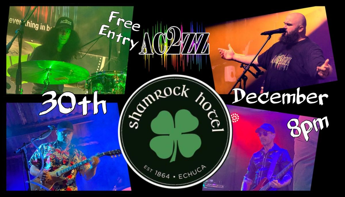 AC2ZZ Live @ The Shamrock Hotel Echuca 