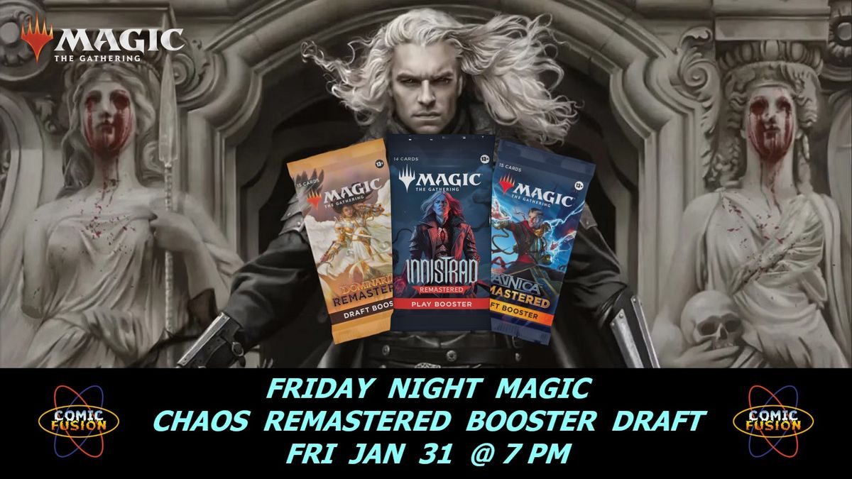 Friday Night Magic (Chaos Remastered Booster Draft!)