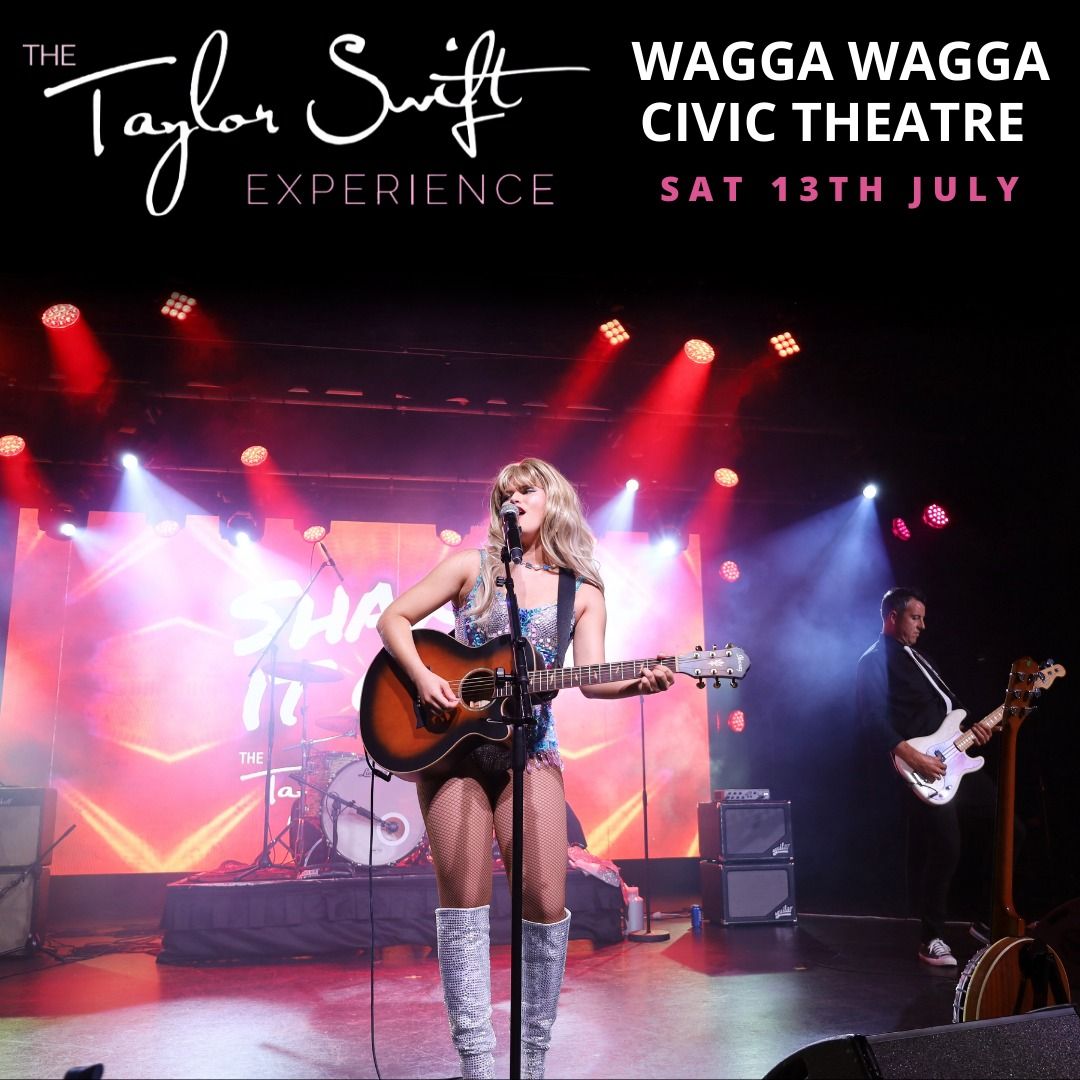 WAGGA WAGGA CIVIC THEATRE | 2 SHOWS! | SHAKE IT OFF THE TAYLOR SWIFT EXPERIENCE