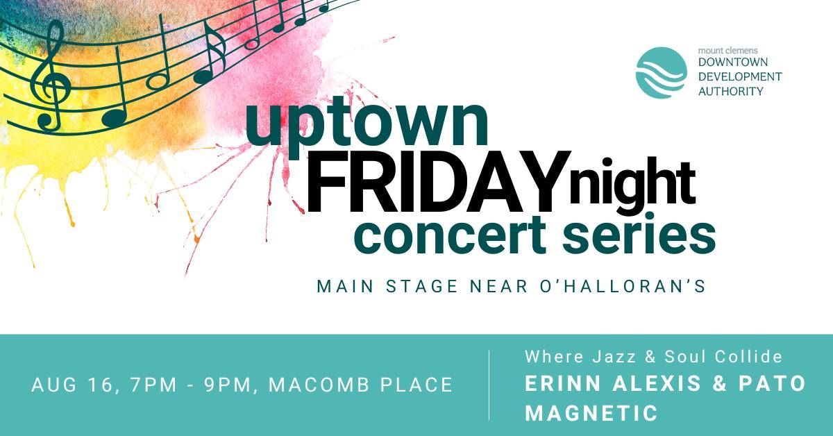 Uptown Friday Night Concert: Erinn Alexis & Pato Magnetic