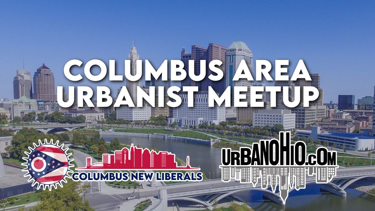 Columbus Area Urbanist Meetup