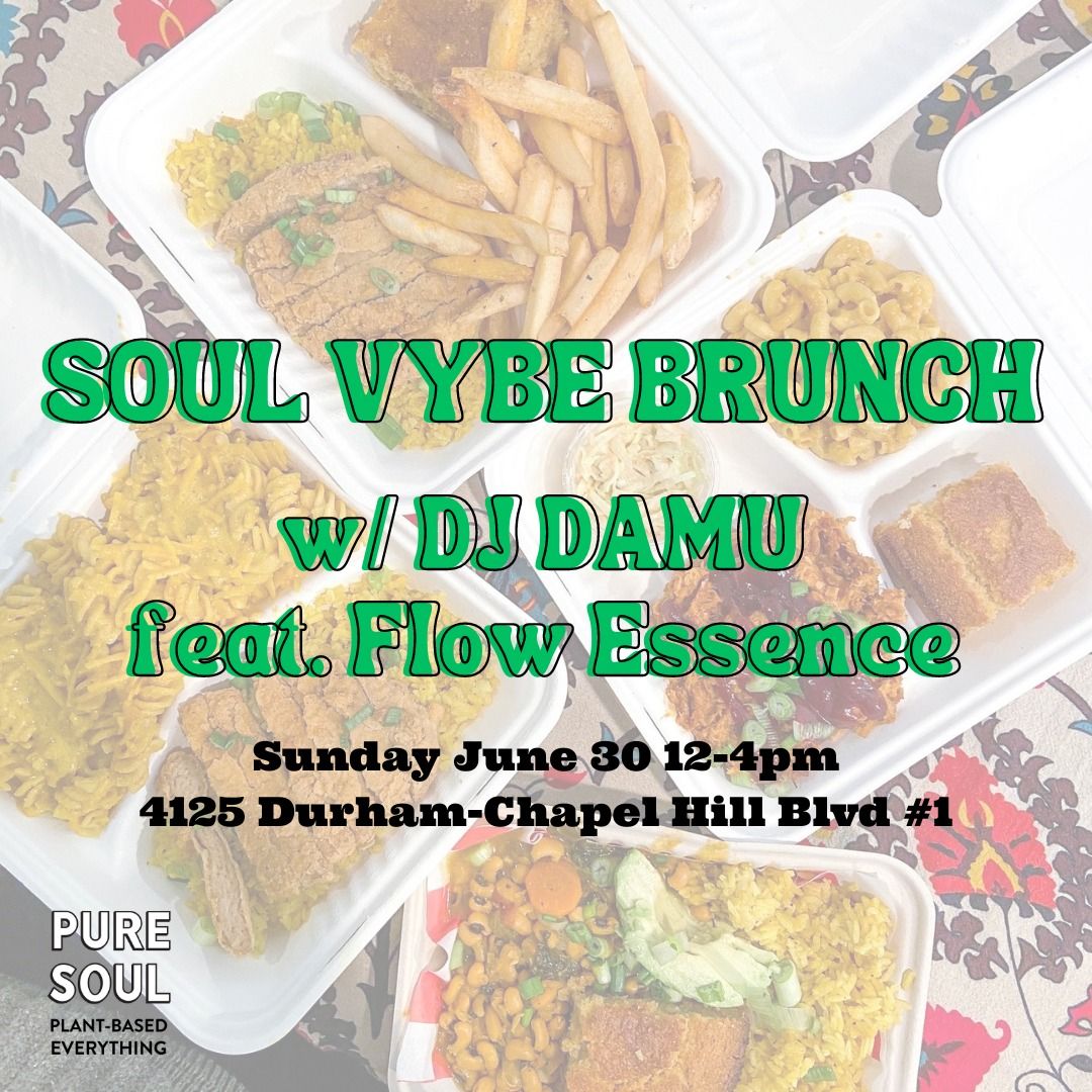 Soul Vybe Brunch w\/ DJ Damu & Flow Essence