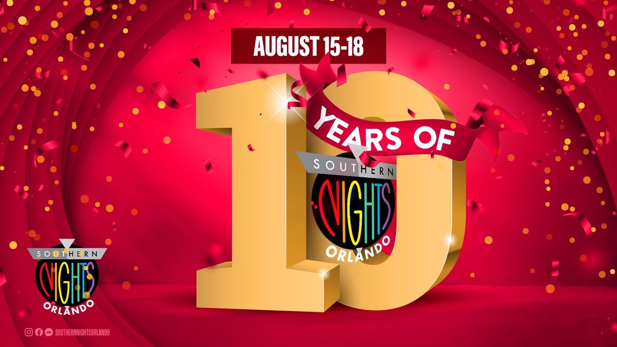 Southern Nights Orlando 10yr Anniversary Aug 15th-18th 