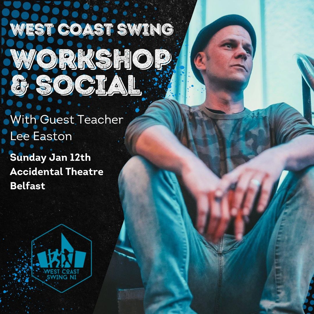 BELFAST- workshops and social with Lee Easton