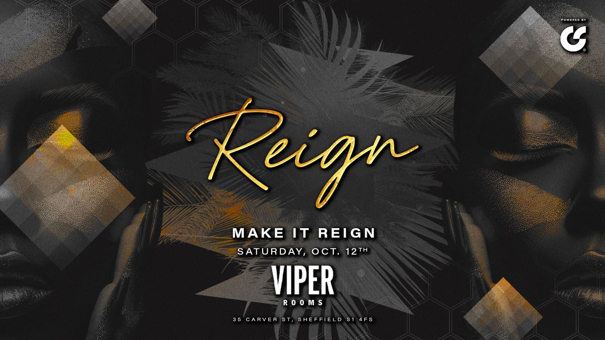 Reign Saturdays | Viper Rooms