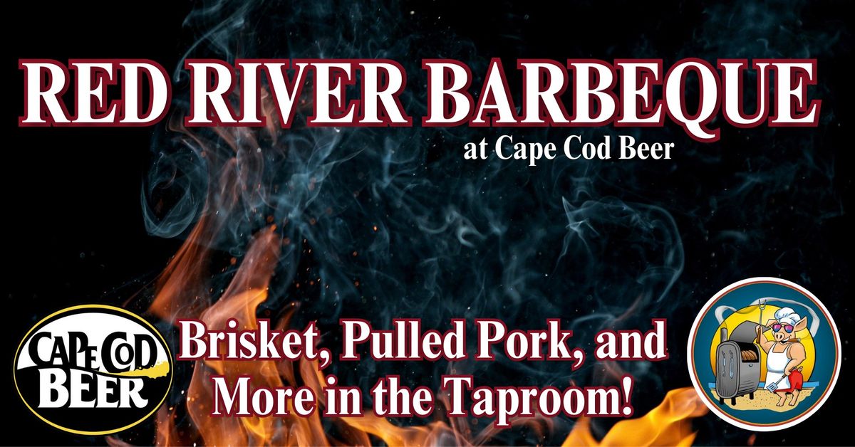 Red River Barbecue at Cape Cod Beer!