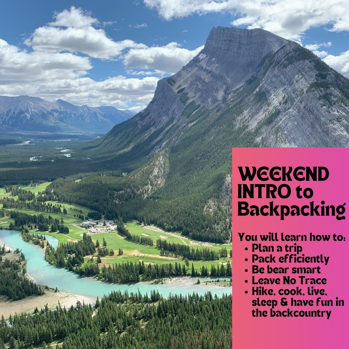 Weekend Intro to Backpacking with day hikes!