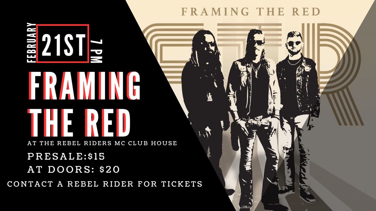 Framing The Red at the Rebel Riders MC Clubhouse 