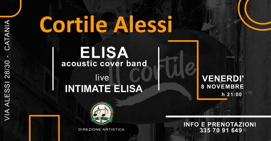 \u25fe ELISA  acoustic cover band \u25fe \ud83d\udd34 live \ud83d\udd34\u2b50CORTILE ALESSI - Catania\u2b50