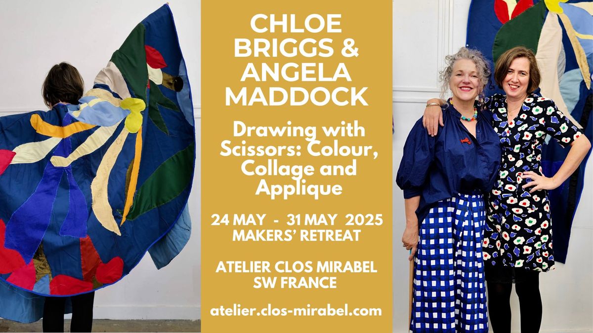 Drawing with Scissors: Colour, Collage and Applique with Chloe Briggs and Angela Maddock