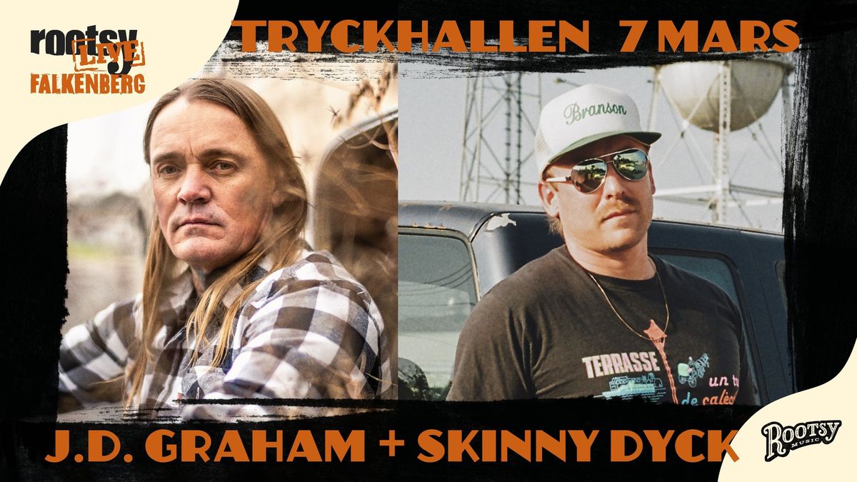 J.D. Graham (US) + Skinny Dyck (CA)