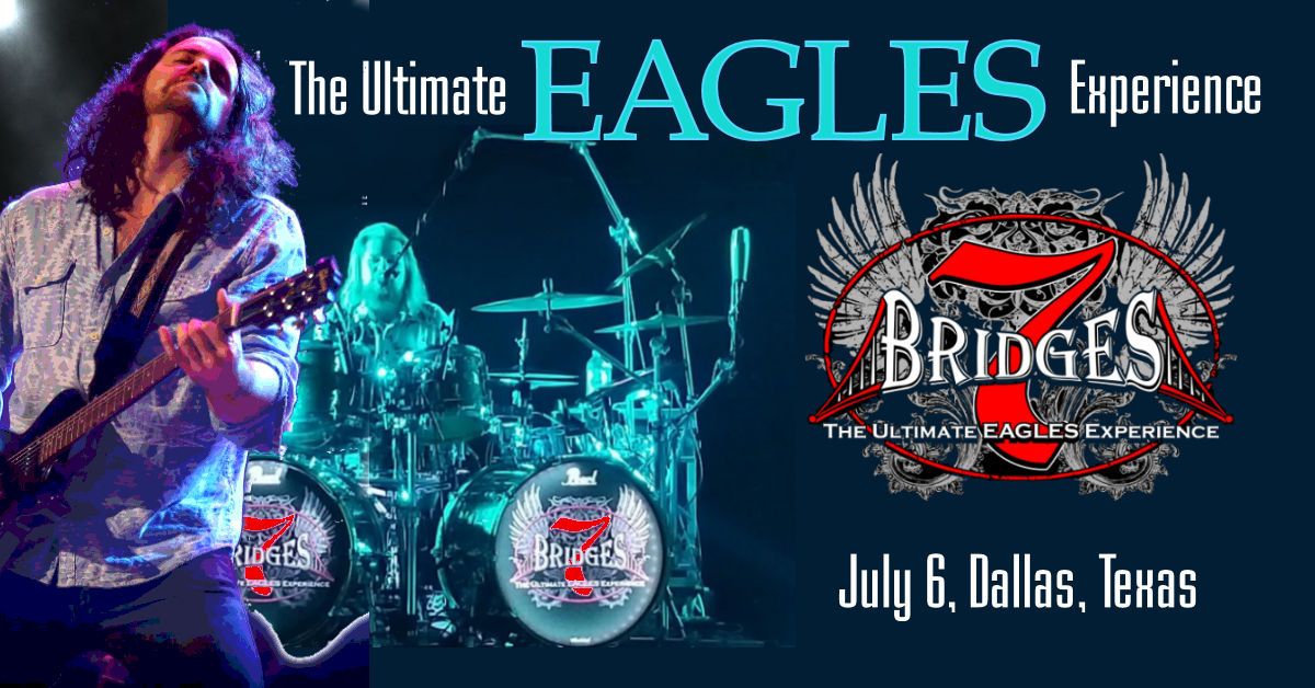 The Ultimate EAGLES Experience with 7 Bridges