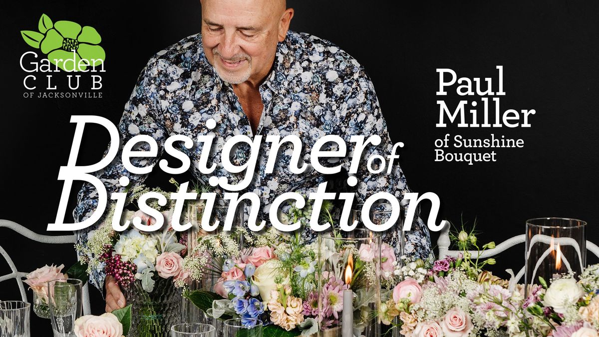 Designer of Distinction: Paul Miller