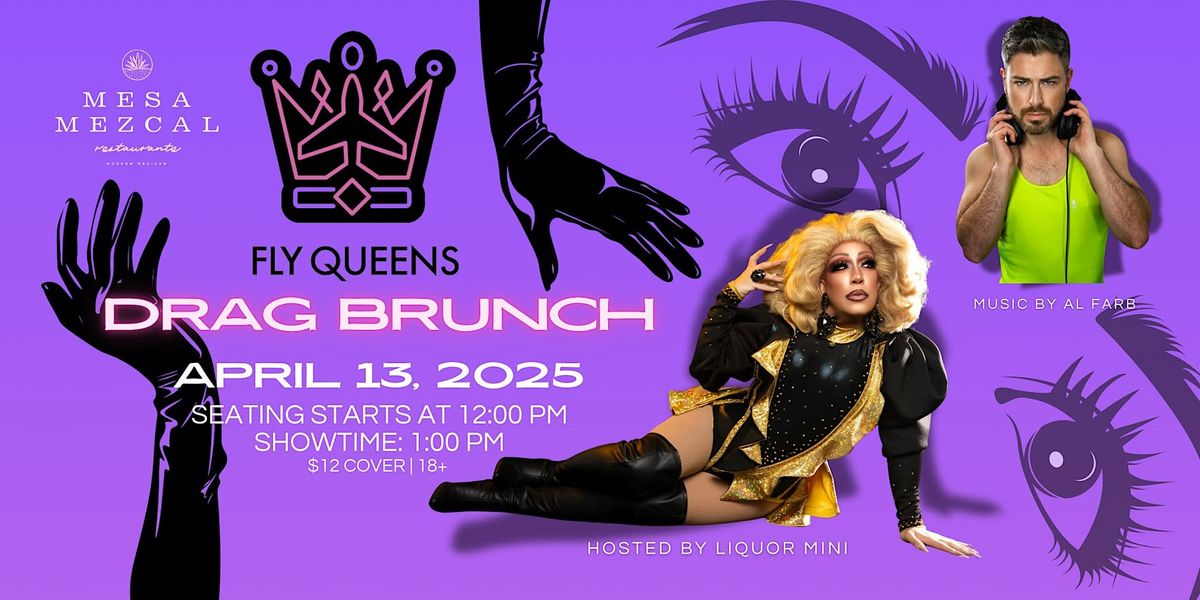 Fly Queens Drag Brunch at Mesa Mezcal