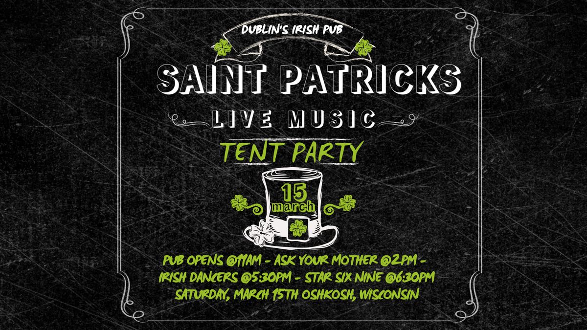 DUBLIN'S ST. PATRICK'S TENT PARTY