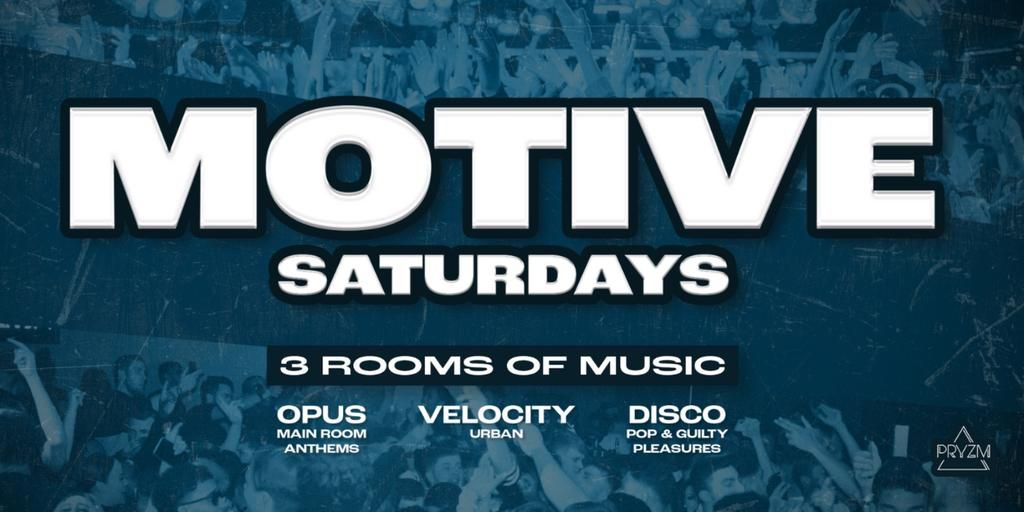 MOTIVE Saturdays @ PRYZM BRISTOL