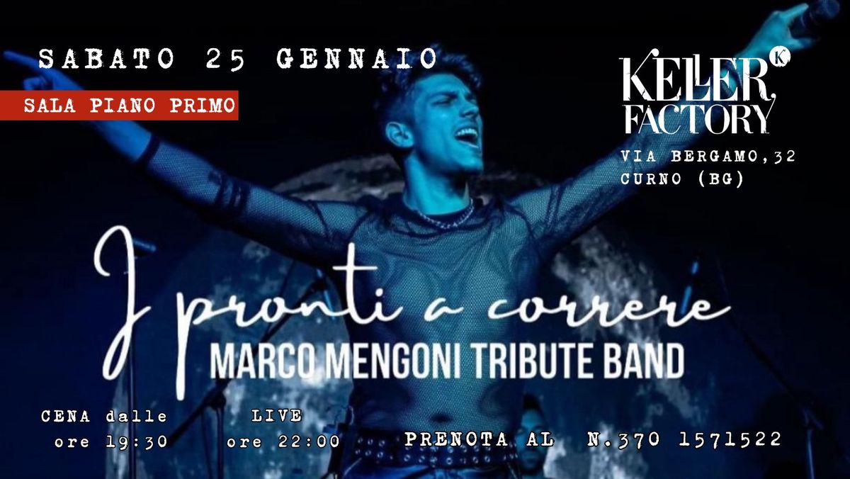 Cena Live con I Pronti a Correre - Mengoni Tribute