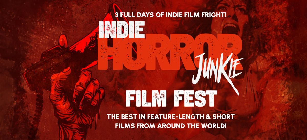 Indie Horror Junkie Film Fest 2025