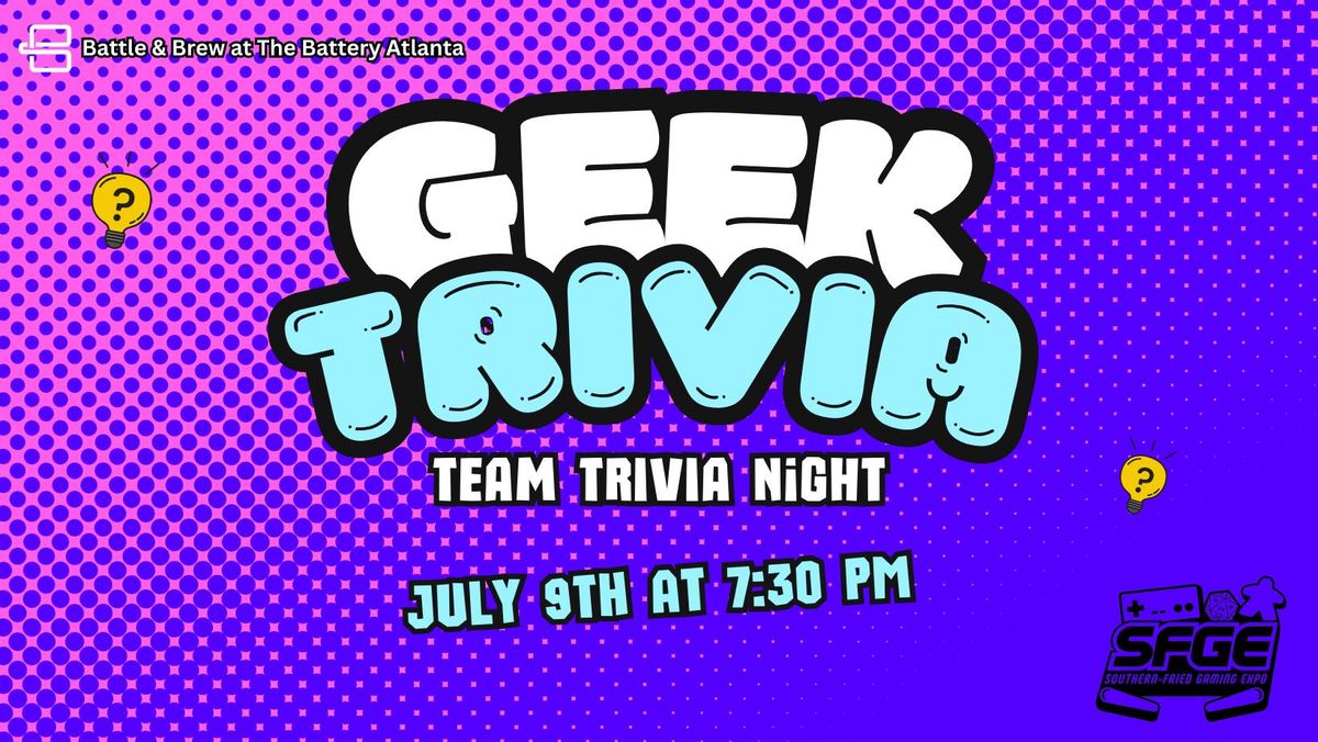 Geek Trivia Night sponsored by SFGE