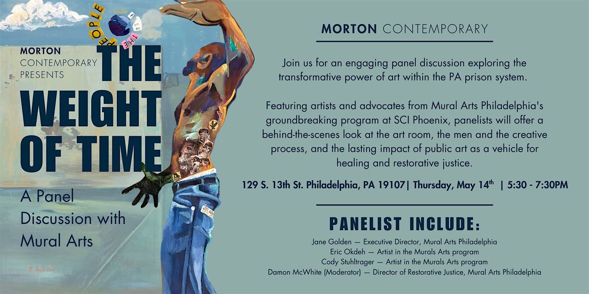 The Weight of Time: A Panel Discussion with Mural Arts