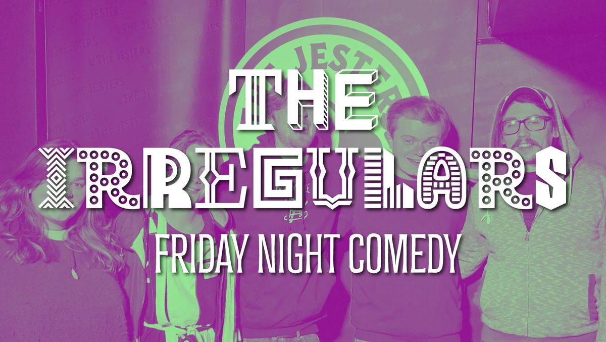 Friday Night Comedy with The Irregulars