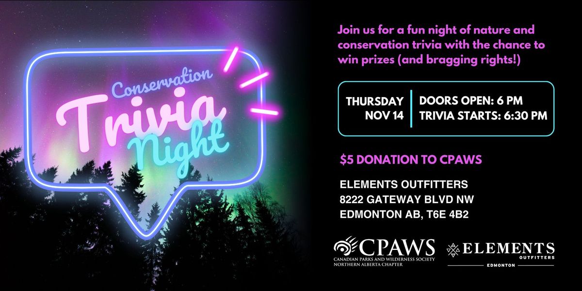 Nature Trivia Night with CPAWS Northern Alberta and Elements Outfitters