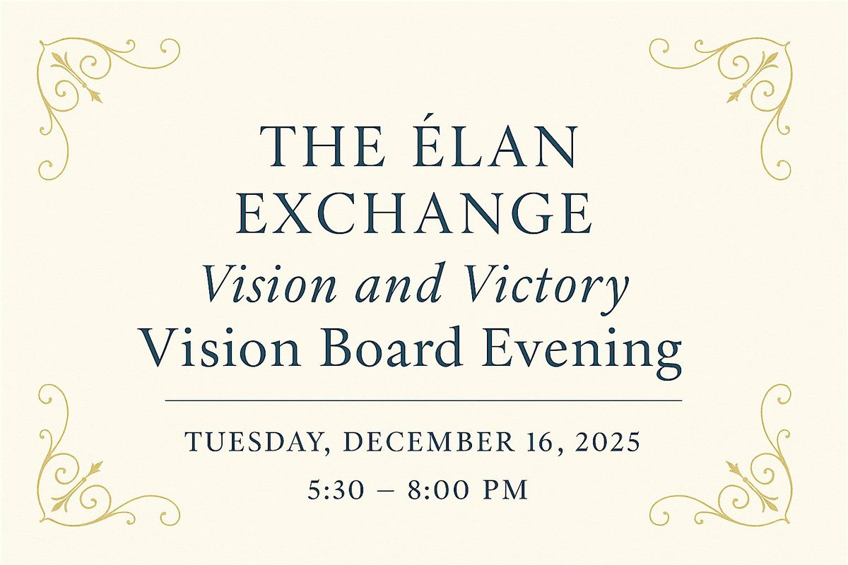 Vision & Victory -The Elan exchange Vision Board Evening