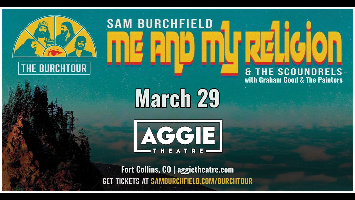 Sam Burchfield & The Scoundrels w\/ Graham Good & The Painters | Aggie Theatre