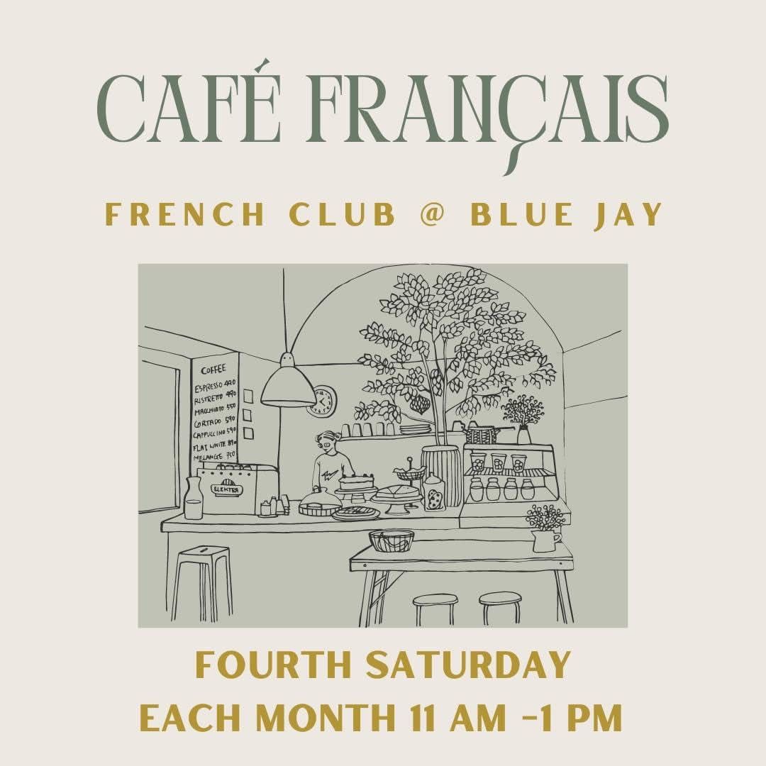 Caf\u00e9 Fran\u00e7ais\u20144th Saturday French Club 