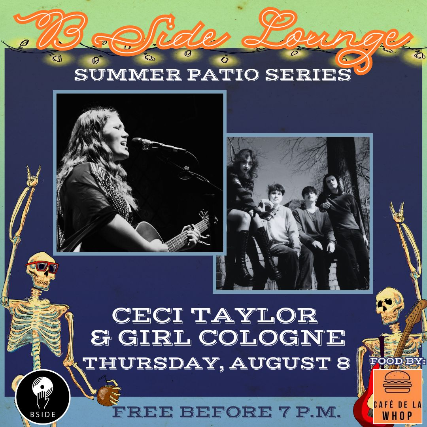 B Side Summer Patio Series: Ceci Taylor and Girl Cologne