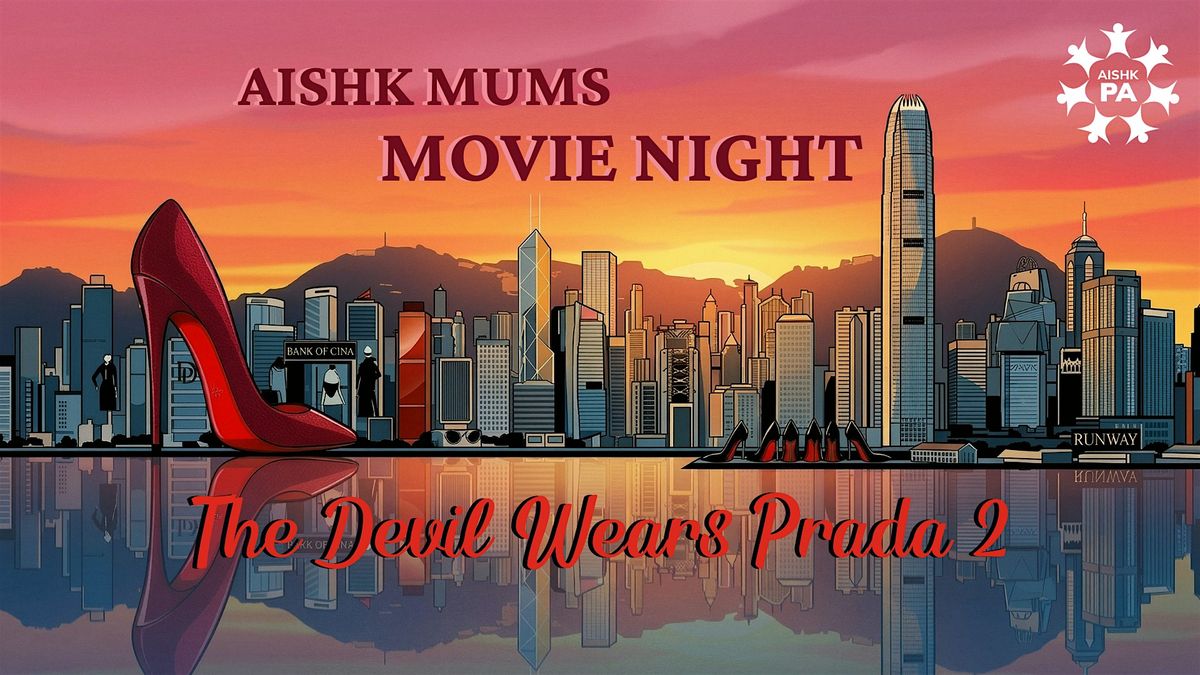 AISHK Private Screening: The Devil Wears Prada 2