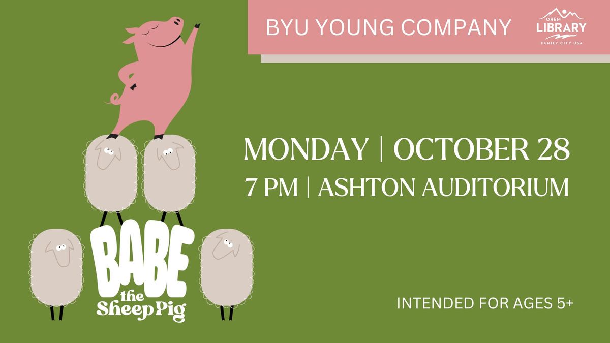 BYU Young Company: Babe the Sheep Pig 