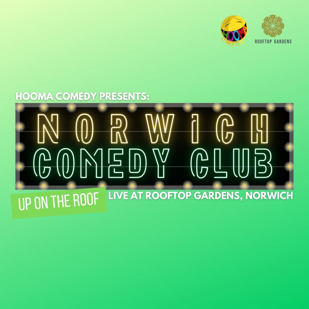 NORWICH COMEDY CLUB UP ON THE ROOF 