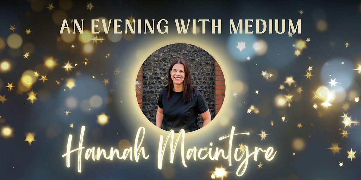 An Evening with  Medium Hannah Macintyre - Glastonbury