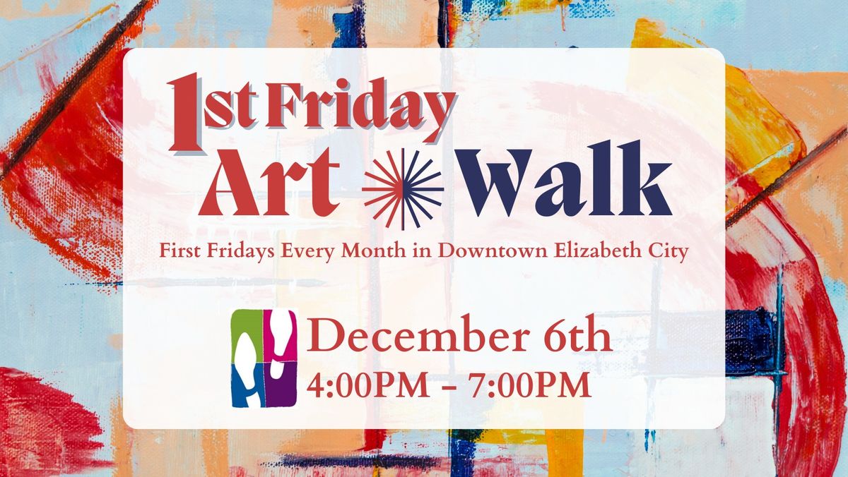 First Friday ArtWalk - December 2024