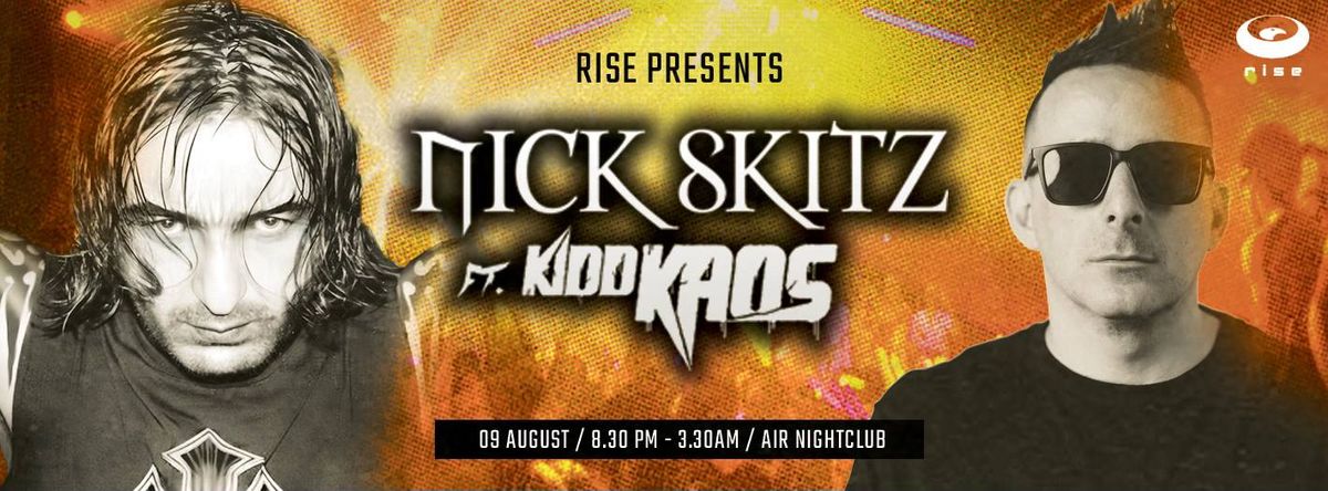 Rise presents... Nick Skitz ft Kidd Kaos
