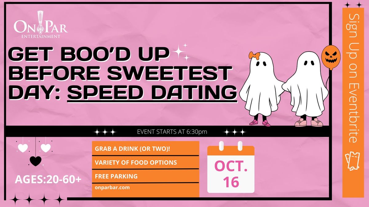 Speed Dating at On Par \ud83d\udc7b\ud83d\udc9e