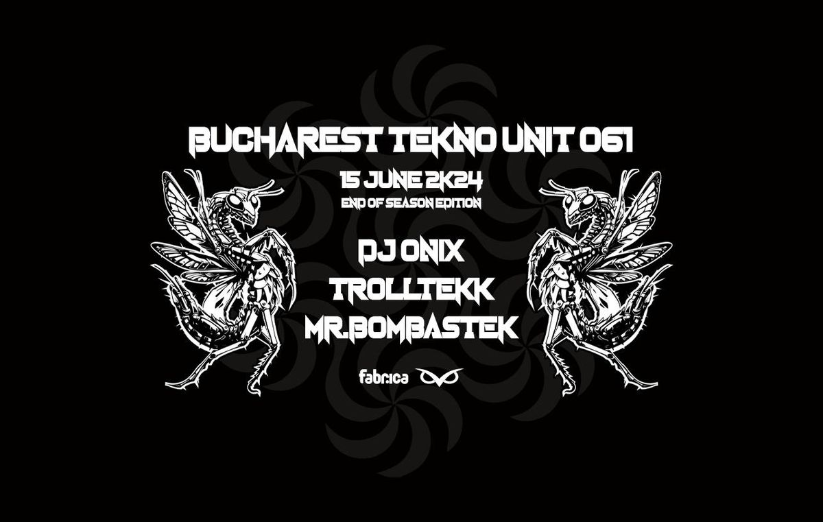 Bucharest Tekno Unit 061 (End of season edition)