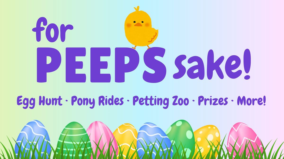 For Peeps Sake! - Egg Hunt